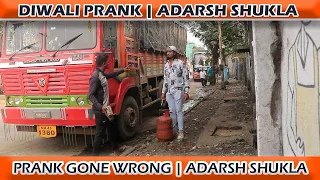 DIWALI PRANK | PART 2 | ADARSH SHUKLA