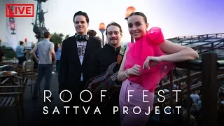 SATTVA PROJECT на фестивале ROOF FEST | live