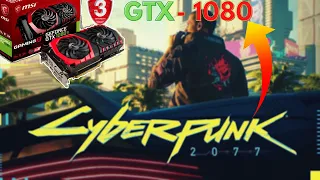 Cyberpunk 2077 GTX 1080 Ultra Settings 1080p FPS Performance 1080pFHR