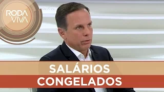 Os salários de funcionários públicos não serão ajustados, diz João Doria.