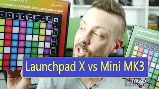 Launchpad X vs Mini MK3 - wnikliwe porównanie!