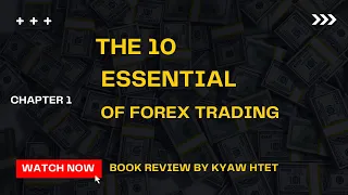 The 10 essentials of forex trading   chapter 1