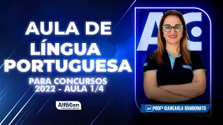 Língua Portuguesa para Concursos 2022 - Aula 1/4 - AlfaCon