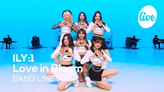 [4K] ILY:1 - “Love in Bloom” Band LIVE Concert [it's Live] K-POP live music show