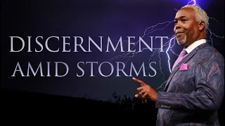 Discernment Amid Storms | Bishop Dale C. Bronner | Word of Faith Family Worship Cathedral