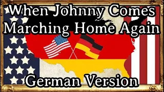 Karl Sternau - Whenn Johnny Comes Marching Home Again [German Version][+ English Translation]