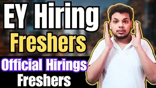 Ey Hiring Freshers | OFF Campus Drive For 2024 , 2023 , 2022 , 2021 Batch Hiring | Latest Jobs