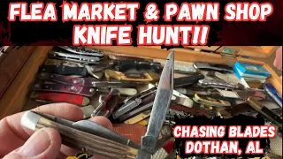 Blade Chasing in Dothan: Flea Markets & Pawn Shops Knife Hunt!