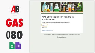 GAS-080 Add Unique ID to Google Forms Confirmation Message