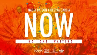 Nadia Batson x Destra Garcia - NOW