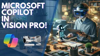 Apple Vision Pro - Using Microsoft Copilot in visionOS