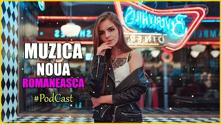 Muzica Noua Romaneasca Iulie 2023 ⭐Hituri de Top⭐ Romanian Club Mix 2023 Podcast