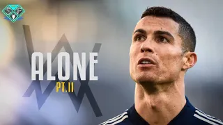 Cristiano Ronaldo - Alan Walker & Ava Max - Alone pt. II - Skills & Goals 2021 | HD