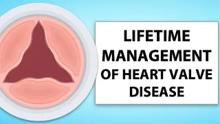 Patient Webinar: Lifetime Management of Heart Valve Disease with Dr. Doug Johnston & Dr. Josh Logan