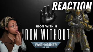 CHILLING! "IRON WITHIN, IRON WITHOUT" REACTION | WARHAMMER 40K