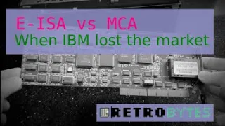 E-ISA vs MCA: When IBM Lost the lead in PC market