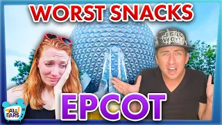 We Ate the WORST Snacks in Disney World -- EPCOT