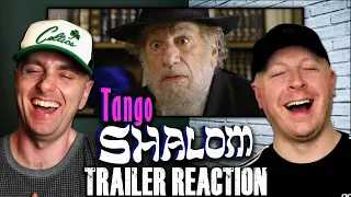 TANGO SHALOM Official Trailer Reaction and Thoughts