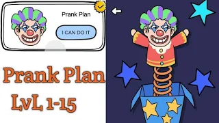 Brain Out Prank Plan Level 1- 15 solved .