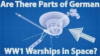 Are There Parts of German WW1 Warships in Space?
