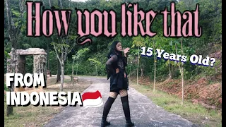 BLACKPINK - "HOW YOU LIKE THAT" [DANCE COVER CONTEST] BY CYNTHIA FROM INDONESIA