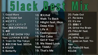 【DJ MIX】【Best Mix】5lack Best Mix Greatest Hits 2022 #5lack #DJMix