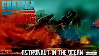 Godzilla vs Kong - Astronaut in the Ocean || @Masked Wolf