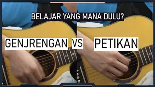 Gitaris Pemula Belajar GENJRENGAN Atau PETIKAN Dulu???