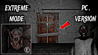 Granny v1.3 PC Version - Door Escape in Extreme Mode (New Update)