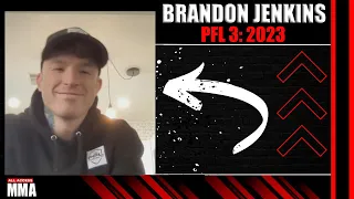 Brandon Jenkins on PFL 3, nearly fighting on TUF 31 & move to 170lbs