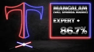 Mangalam (Will Sparks & Maddix) First Try Expert+ 86.7%