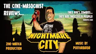 The Cine-Masochist: NIGHTMARE CITY