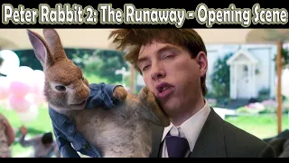 Peter Rabbit 2: The Runaway - Opening Scene