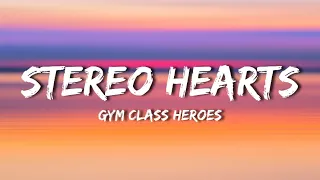 Gym Class Heroes - Stereo Hearts (Lyrics)