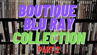 Complete Boutique Blu-Ray Collection (Part 2)