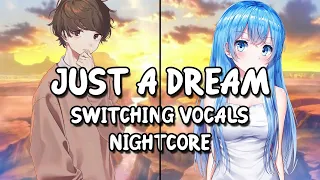 Just a Dream | Nightcore | Switching Vocals | Lyrical Video