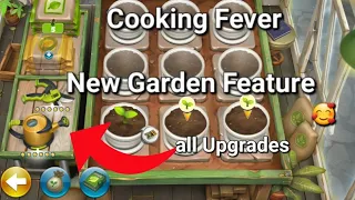 Gardens Update - The Garden Feature in Cooking Fever (full Tutorial and all Upgrades)