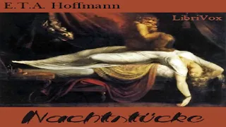 Nachtstücke | E. T. A. Hoffmann | Horror & Supernatural Fiction | Audiobook Full | German | 7/8