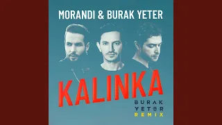Kalinka (Burak Yeter Remix)