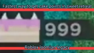 Fastest way to get cake points in sweet retreat! - Roblox loomian legacy
