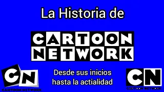 La Historia de Cartoon Network desde sus inicios hasta la actualidad | Remake 2021