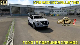 HOW TO INSTALL TOYOTA FORTUNER IN EURO TRUCK SIMULATOR 2 || LATEST VERSION 2023 #tutorial