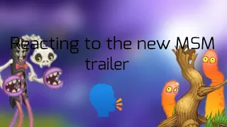 Reacting to the new MSM trailer...