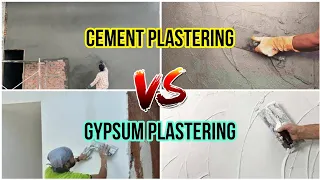 Gypsum plastering Vs Cement Plastering Which is best for home