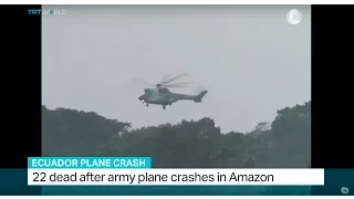 22 dead after army plane crashes in Amazon