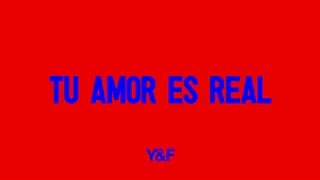 Tu Amor Es Real - Hillsong Young & Free