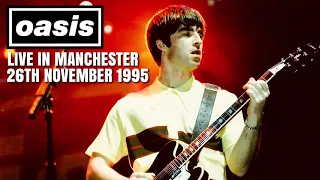 Oasis - Live in Manchester (26th November 1995) - Speed Corrected