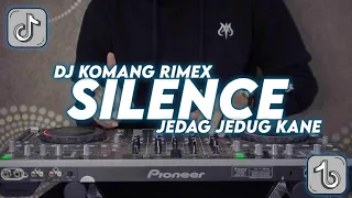 Dj Silence Jedag Jedug Kane Viral Tiktok Terbaru 2022 Dj Komang Rimex | Dj Silence Jedag Jedug