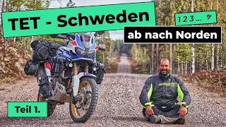 eine wilde Reise nach Norden / TET-Schweden 1. Teil