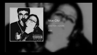 XXXTENTACION - Vice City (Remastered) (prod. Canis Major)